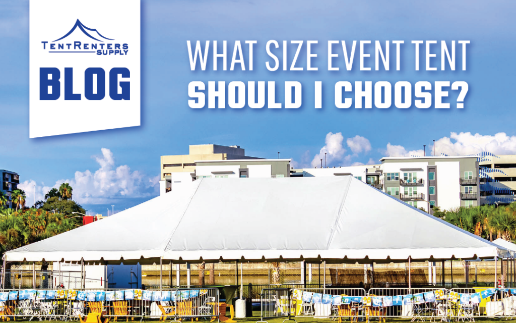 What Size Event Tent Should I Choose?
