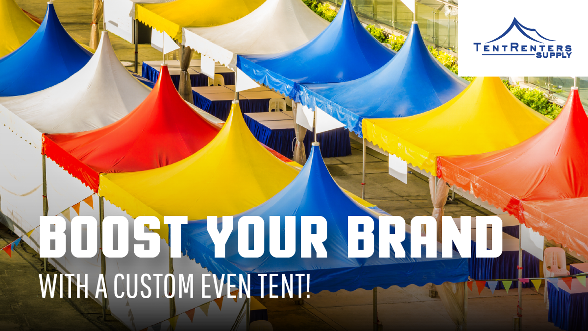 Boost Your Brand with a Custom Event Tent