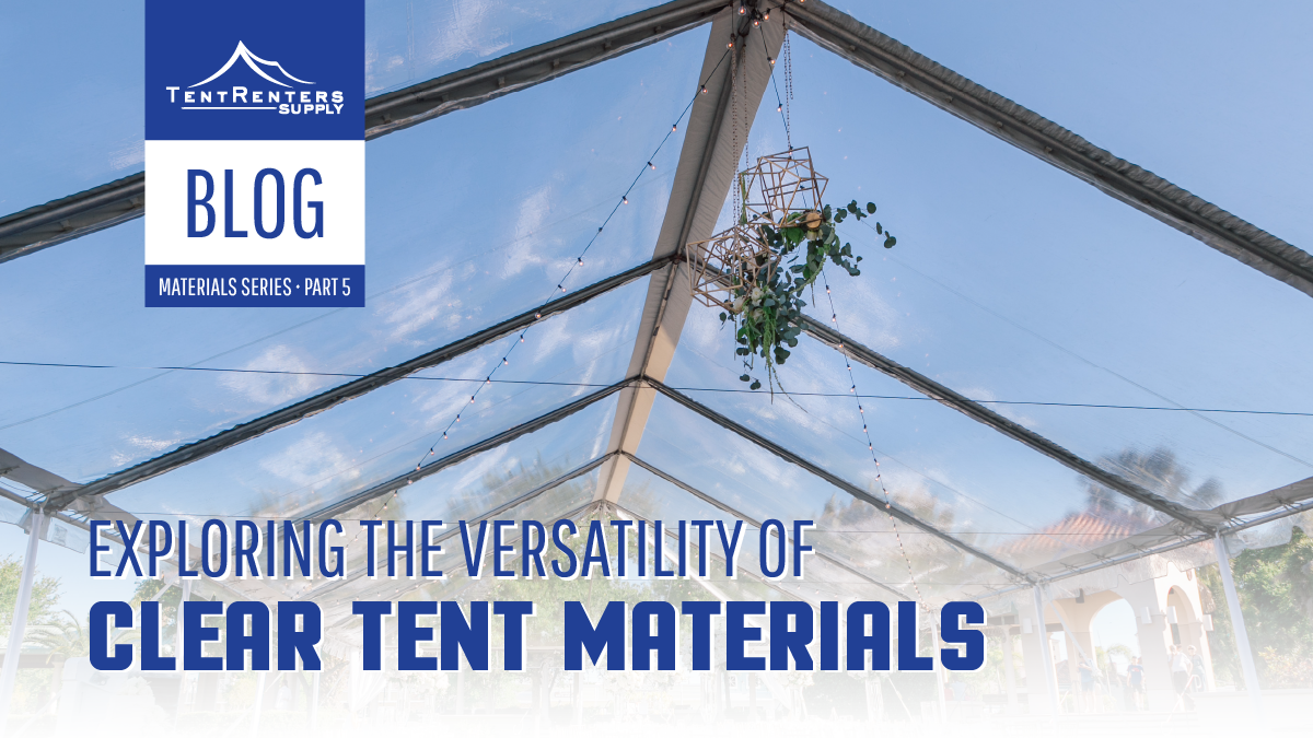 Part 5: Exploring the Versatility of Clear Tent Materials